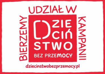 „Dzieciństwo bez Przemocy”